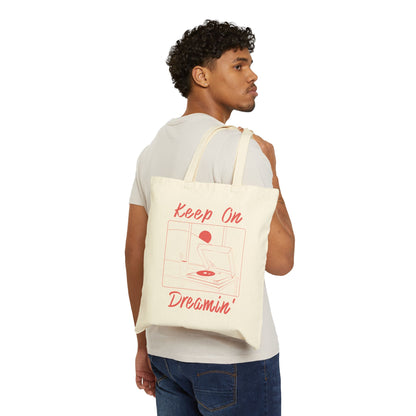 Keep On Dreamin' Tote Bag