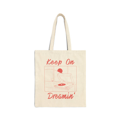 Keep On Dreamin' Tote Bag