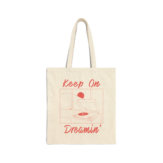 Keep On Dreamin' Tote Bag